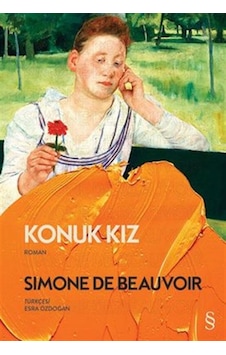 Konuk Kız - Simone De Beauvoir - Everest Yayınları Konuk Kız - Simone De Beauvoir - Everest Yayınları