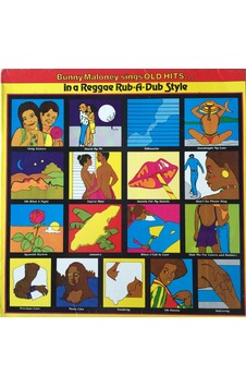 Bunny Maloney - Sings Old Hits In A Reggae Rub-a-dub Style , 1987 Bunny Maloney - Sings Old Hits In A Reggae Rub-a-dub Style , 1987