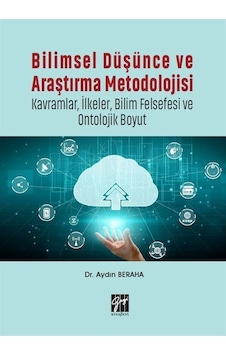Bilimsel Düşünce ve Araştırma Metodolojisi / Dr. Aydın Beraha Bilimsel Düşünce ve Araştırma Metodolojisi / Dr. Aydın Beraha