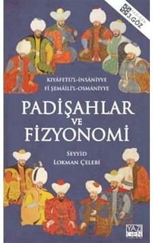 Padişahlar ve Fizyonomi - Seyyid Lokman - Yazıgen Yayınevi