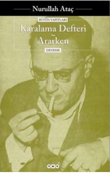 Karalama Defteri-Ararken - Nurullah Ataç - Yapı Kredi Yayınları Karalama Defteri-Ararken - Nurullah Ataç - Yapı Kredi Yayınları