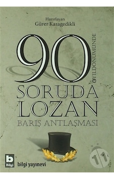 90 Soruda Lozan- Bilgi Yayınevi 90 Soruda Lozan- Bilgi Yayınevi