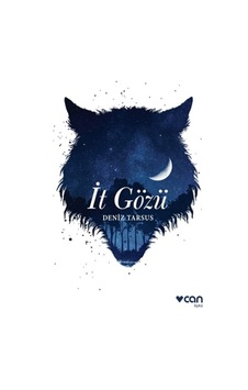 İt Gözü - Deniz Tarsus - Can Yayınları İt Gözü - Deniz Tarsus - Can Yayınları