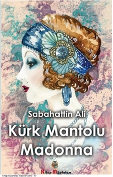 Kürk Mantolu Madonna - Kitap Müptelası Yayınları - Sabahattin Ali Kürk Mantolu Madonna - Kitap Müptelası Yayınları - Sabahattin Ali