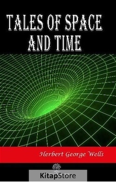 Kitapstore Tales Of Space And Time - H. G. Wells Kitapstore Tales Of Space And Time - H. G. Wells