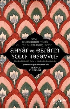 Ahyar ve Ebrarın Yolu: Tasavvuf - Şeyh Bahauddin Taha El-İmadi En-Nakşibendi - Sufi Kitap