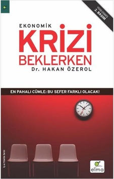 Ekonomik Krizi Beklerken