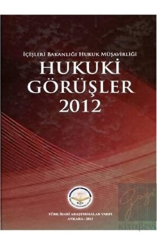 Hukuki Görüşler - 2012 - Hasan Hüseyin Can - TİAV Hukuki Görüşler - 2012 - Hasan Hüseyin Can - TİAV