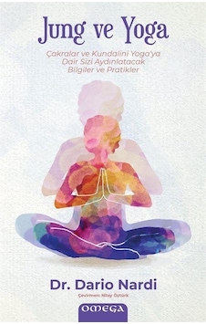 Jung ve Yoga - Dario Nardi - Omega Jung ve Yoga - Dario Nardi - Omega