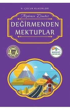 Değirmenden Mektuplar - Alphonso Daudet - Maviçatı Yayınları Değirmenden Mektuplar - Alphonso Daudet - Maviçatı Yayınları