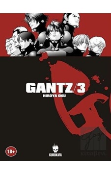 Gantz Cilt 3 - Hiroya Oku - Kurukafa