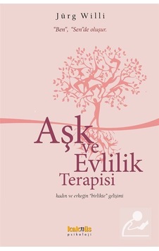 Aşk ve Evlilik Terapisi / Jürg Willi Aşk ve Evlilik Terapisi / Jürg Willi