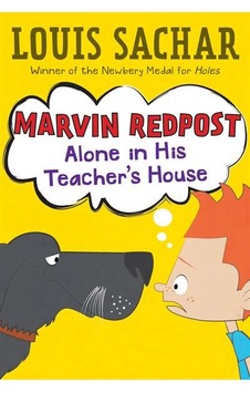 Alone in His Teacher's House (Marvin Redpost No. 4) - Louis Sachar - Random House Alone in His Teacher's House (Marvin Redpost No. 4) - Louis Sachar - Random House