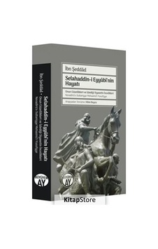 Selahaddin-I Eyyubi'Nin Hayatı / Ibn Şeddad Selahaddin-I Eyyubi'Nin Hayatı / Ibn Şeddad