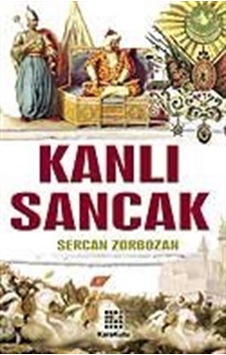 Kanlı Sancak / Sercan Zorbozan