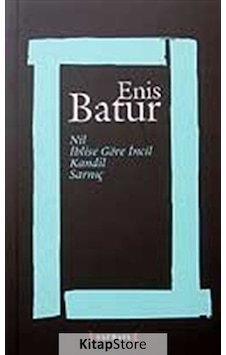 Nilİblise Göre İncilKandil ve Sarnıç - Enis Batur - Kırmızı Yayınları