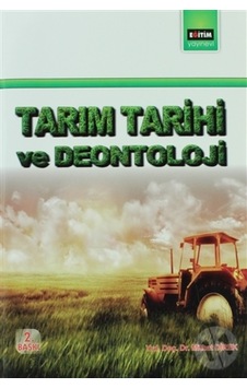Tarım Tarihi Ve Deontoloji Tarım Tarihi Ve Deontoloji