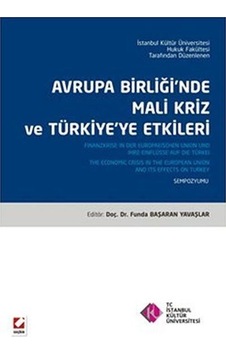 Avrupa Birliğinde Mali Kriz ve Türkiye'ye Etkileri - Funda Başaran Yavaşlar - Seçkin Yayıncılık