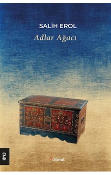 Adlar Ağacı / Salih Erol Adlar Ağacı / Salih Erol
