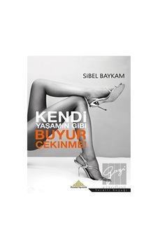 Kendi Yaşamın Gibi Buyur Çekinme - Sibel Baykam - Piramid Kendi Yaşamın Gibi Buyur Çekinme - Sibel Baykam - Piramid