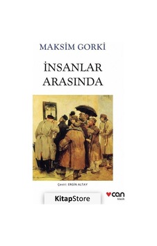 Kitapstore Insanlar Arasında Beyaz Kapak / Maksim Gorki Kitapstore Insanlar Arasında Beyaz Kapak / Maksim Gorki