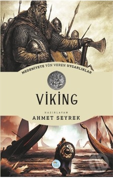 Viking - Medeniyete Yön Veren Uygarlıklar Viking - Medeniyete Yön Veren Uygarlıklar