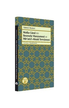 Molla Caminin Besmele Manzumesi ve Miratül - Akaid Tercümesi- Büyüyenay Yayınları