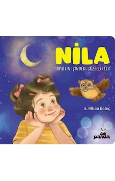 Nila-Hayatın İçindeki Güzellikler - A. Nihan Güleç - Panda