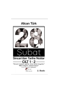 28 Şubat - Sincan'dan Tarihe Notlar Cilt 1-2 - Alican Türk - Galeati 28 Şubat - Sincan'dan Tarihe Notlar Cilt 1-2 - Alican Türk - Galeati