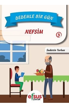Dedemle Bir Gün 5-Nefsim - Sadettin Turhan - Efsus