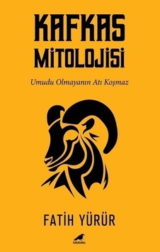 Kafkas Mitolojisi - Fatih Yürür - Karakarga Kafkas Mitolojisi - Fatih Yürür - Karakarga