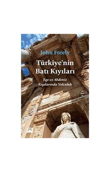 Türkiye Nin Batı Kıyıları: Ege Ve Akdeniz Kıyılarında Yolculuk Sku: Zeusstkdeb4940c87