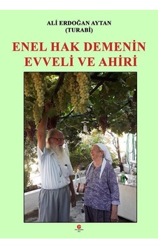 Enel Hak Demenin Evveli ve Ahiri - Ali Erdoğan Aytan - Can Yayınları (Ali Adil Atalay) Enel Hak Demenin Evveli ve Ahiri - Ali Erdoğan Aytan - Can Yayınları (Ali Adil Atalay)