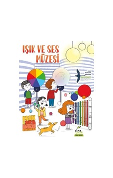 Işık ve Ses Müzesi - Bilim Serisi- Elma Yayınevi Işık ve Ses Müzesi - Bilim Serisi- Elma Yayınevi