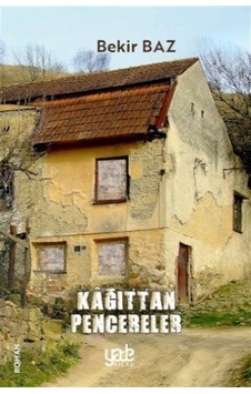 Kağıttan Pencereler / Bekir Baz Kağıttan Pencereler / Bekir Baz