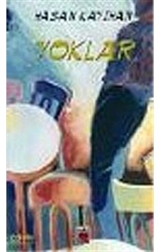 Yoklar / Hasan Kayıhan Yoklar / Hasan Kayıhan