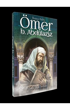 Beşinci Halife Ömer Bin Abdülaziz - Muhsin İlyas Subaşı - Mihrabad Yayınları