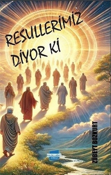Resullerimiz Diyor Ki / Zübeyt Bozkurt Resullerimiz Diyor Ki / Zübeyt Bozkurt