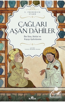 Çağları Aşan Dahiler & İbn Sina, Biruni Ve Kayıp Aydınlanma / ... Çağları Aşan Dahiler & İbn Sina, Biruni Ve Kayıp Aydınlanma / ...