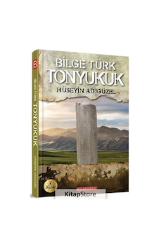 Bilge Türk Tonyukuk - Hüseyin Adıgüzel - Bilgeoğuz Yayınları Bilge Türk Tonyukuk - Hüseyin Adıgüzel - Bilgeoğuz Yayınları