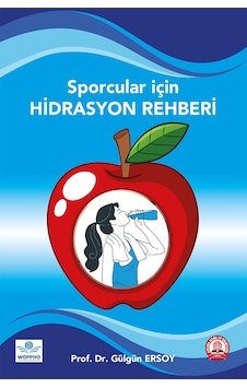 Sporcular İçin Hidrasyon Rehberi Sporcular İçin Hidrasyon Rehberi