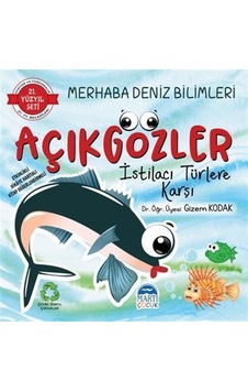 Merhaba Deniz Bilimleri Açıkgözler İstilacı Türlere Karşı - 21.Yüzyıl Seti - Gizem Kodak - Martı Yayınları Merhaba Deniz Bilimleri Açıkgözler İstilacı Türlere Karşı - 21.Yüzyıl Seti - Gizem Kodak - Martı Yayınları