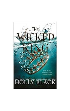 The Wicked King (The Folk Of The Air 2) 9781471407369 The Wicked King (The Folk Of The Air 2) 9781471407369