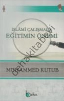 Islami Çalışmada Eğitimin Önemi