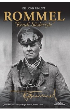 Rommel “Kendi Sözleriyle” Rommel “Kendi Sözleriyle”