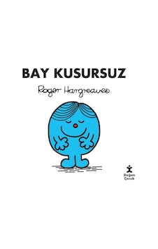 Bay Kusursuz - Roger Hargreaves - Doğan Çocuk Bay Kusursuz - Roger Hargreaves - Doğan Çocuk