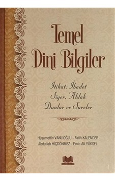 Temel Dini Bilgiler (Ciltli) / Fatih Kalender Temel Dini Bilgiler (Ciltli) / Fatih Kalender