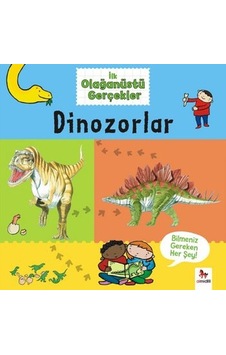 İlk Olağanüstü Gerçekler - Dinozorlar - Jaclyn Crupi - Almidilli