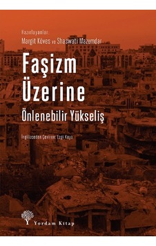 Faşizm Üzerine Önlenebilir Yükseliş - Margit Köves -  Shaswati Mazumdar - Yordam Kitap
