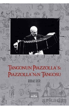 Tangonun Piazzolla Sı Piazzolla Nın Tangosu Ciltli Nobel Kültür Tangonun Piazzolla Sı Piazzolla Nın Tangosu Ciltli Nobel Kültür